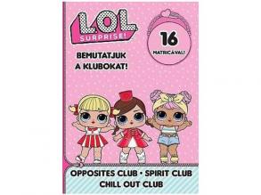 L.O.L. Surprise! - Bemutatjuk a Klubokat! Ellentét, Nyugi!, Hangulat matricás foglalkoztató füzet