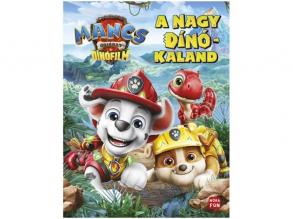 Mancs Őrjárat - A nagy dinókaland - A dinófilm mesekönyv