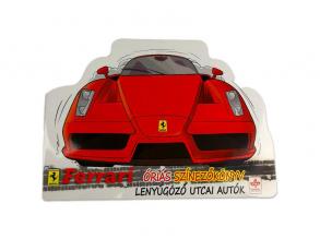 Lenyűgöző utcai autók - Ferrari óriás színezőkönyv