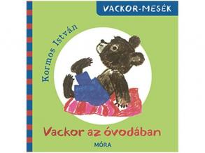 Móra: Vackor az óvodában mesekönyv