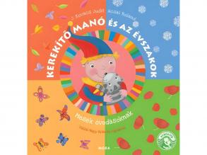 Móra: J. Kovács Judit és Acsai Roland - Kerekíto manó és az évszakok, mesék óvodásoknak