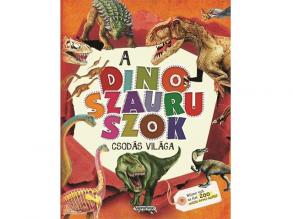 A dinoszauruszok csodás világa ismeretterjesztő könyv