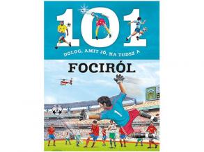101 dolog, amit jó, ha tudsz a fociról ismeretterjesztő könyv