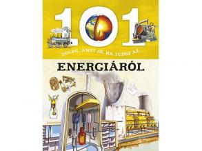 101 dolog, amit jó, ha tudsz az energiáról ismeretterjesztő könyv
