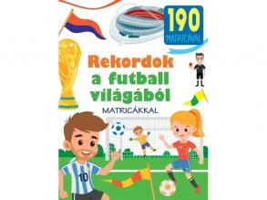 Rekordok a futball világából ismeretterjesztő könyv matricákkal