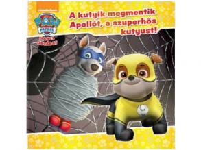 Mancs Őrjárat - A kutyik megmentik Apollót, a szuperhőskutyust! mesekönyv