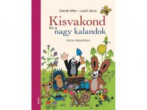 Kisvakond és a nagy kalandok - Verses képeskönyv