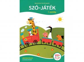 Móra: Szendreiné Petrik Katalin - Szó-játék  1. osztályos Anyanyelvi gyakorlófüzet