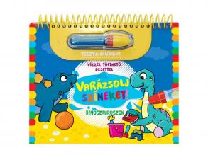 Varázsolj színeket! - Dinoszauruszok foglalkoztató füzet