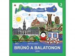 Móra: Bartos Erika - Brúnó Budapesten 3. - Nyugati karéj