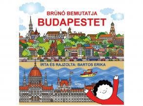 Móra: Bartos Erika - Brúnó bemutatja Budapestet