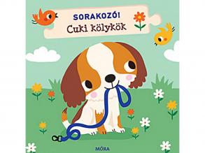Móra: Sorakozó! - Cuki kölykök foglalkoztató könyv