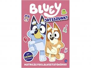 Móra: Bluey  Játsszunk! matricás foglalkoztatókönyv