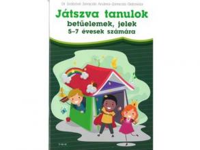 Játszva tanulok - Betűelemek, jelek foglalkoztató füzet 5-7 éveseknek