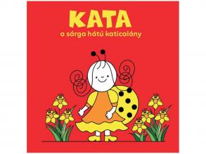 Bogyó és Babóca: Kata a sárga hátú katicalány mesekönyv - Pagony