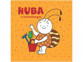 Bogyó és Babóca: Huba a homokbogár mesekönyv - Pagony