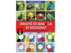 Bogyó és Babóca: Ki kicsoda? A sorozat szereplői a természetben - Pagony